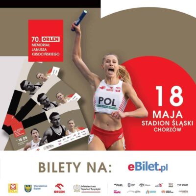 18.05.2024r. – ORLEN Memoriał Janusza Kusocińskiego – Stadion Śląski Chorzów